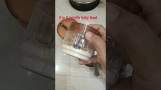 6 to 8 months baby food  short videoshortvideo babyfood [upl. by Pooh625]