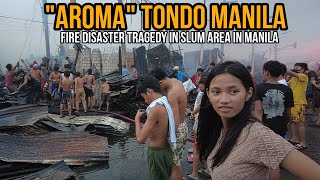 SHOCKING FIRE DISASTER TRAGEDY AT AROMA TONDO MANILA SLUM AREA IN MANILA PHILIPPINES4K FULL VIDEO [upl. by Sidnak]