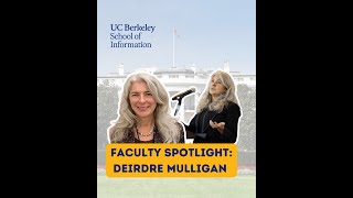 Faculty Spotlight Deirdre Mulligan [upl. by Keynes]