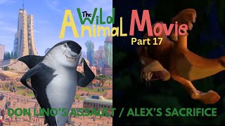 quotThe Wild Animal Moviequot Part 17  Don Linos Assault  Alexs Sacrifice [upl. by Suisyola]