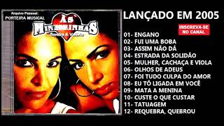 AS MINEIRINHAS  CD COMPLETO 2005 [upl. by Retsek670]