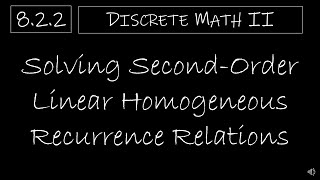 Discrete Math II  822 Solving SecondOrder Linear Homogeneous Recurrence Relations [upl. by Keppel]