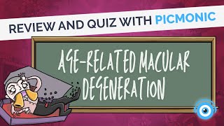 AgeRelated Macular Degeneration Review amp Quiz  Picmonic [upl. by Hareemas]