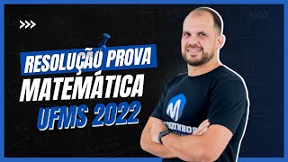 Resolução Comentada Prova de Matemática  UFMS 2022  Prof Marcos Delfino [upl. by Ettelohcin]