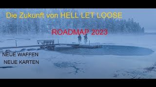 HELL LET LOOSE  ROADMAP für 2023  Neue Karten Fraktionen Waffen Gameplay Cosmetics  4K [upl. by Jacobson]