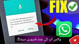 to call allow whatsapp access to your microphone tap settings واٹس ایپ کی چند ضروری سیٹنگ [upl. by Iran]