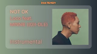 INSTRUMENTAL Loco  NOT OK feat MINNIE GIDLE [upl. by Salbu]