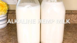 Alkaline Hemp Milk [upl. by Tedman]