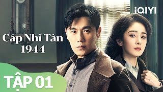 Cáp Nhĩ Tân 1944 Tập 1  Phim Điệp Chiến Siêu Hot Mới Nhất 2024  iQIYI Vietnam [upl. by Hollah]