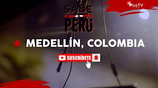 Sabe a Perú  MEDELLÍN COLOMBIA [upl. by Avahc]