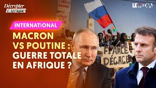 MACRON VS POUTINE  GUERRE TOTALE EN AFRIQUE [upl. by Llecrep824]