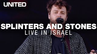 Splinters amp Stones  Hillsong UNITED Live In Israel [upl. by Hsotnas797]