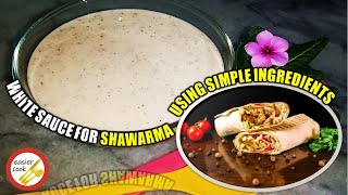 Use these ingredients to make perfect Shawarma White Sauce Recipe [upl. by Eigla]