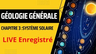 géologie générale chapitre 3 le système solaire live enregistré BCG S1 biologie géologie  chimie [upl. by Dnaltiac]