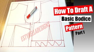 How To Draft A Basic Bodice Block Pattern [upl. by Salisbarry307]