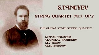 STaneyev String Quartet No3 Op7 [upl. by Cila]