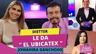 EX FARANDULEROS DIETTER LE DA quot EL UBICATEX quotA JOMAHIRA [upl. by Leroi]