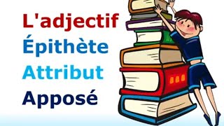 Les adjectifs épithète attribut et apposé [upl. by Eelam]