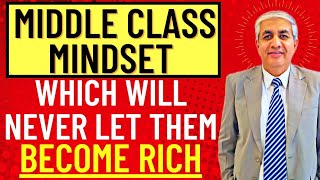 Why Middle Class Is Not Able To Become Rich [upl. by Htaek83]