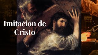 La Imitación de Cristo de Tomas de Kempis  Un Clásico de Espiritualidad Católica [upl. by Anin796]