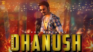 Happy Birthday Dhanush 🔥🤩 Wunderbar Films [upl. by Pollack]