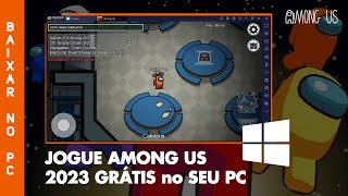 Como BAIXAR AMONG US no PC 2024 Atualizado GRÁTIS ⤵️ Como Jogar Among US no PC 🕹️💻 [upl. by Lebasiram283]