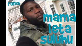 ROMA mama samia leta suluhu official audio [upl. by Duncan]