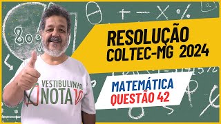 Coltec 2024  Resolução Detalhada  Questão 42  Matemática  Vestibulinho  Coltec 2024 [upl. by Enelyt]