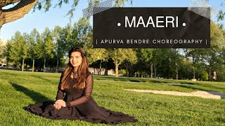 Maaeri Dance Cover  Euphoria  Palash Sen  Apurva Bendre Choreography [upl. by Ethelinda]