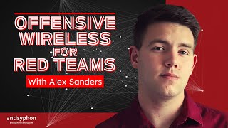 Offensive Wireless for Red Teams w Alex Sanders [upl. by Lyndell]