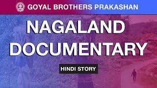 Nagaland Documentary Hindi [upl. by Annad]