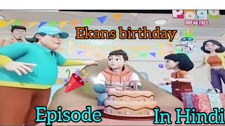 Ekans birthday funny episode in hindi [upl. by Ojibbob]