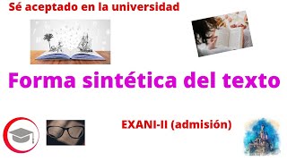 Forma sintética del texto para EXANIII admisión [upl. by Lem429]