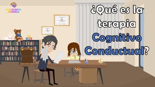 ¿Qué es la Psicoterapia Cognitivo Conductual [upl. by Phineas]