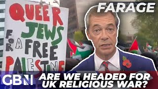 Are we heading to some form of religious war’  Nigel Farages UK protest concerns [upl. by Paz87]