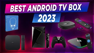 Best Android TV Box 2023 🔥 Top 5 Best 4K Android TV Box Review 🔥 [upl. by Zeena]