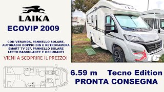 💥Laika Ecovip 2009 Tecno Ed con veranda SmartTV 32quot autoradio con retrocamera e pann solare💥 [upl. by Itch957]