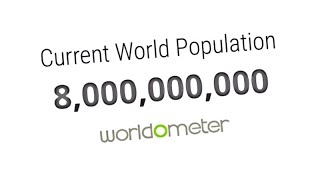 World Population Reaches 8 Billion – Worldometer [upl. by Aeriell]