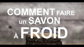 Comment faire son savon à froid  COCOÉCO [upl. by Quincy]