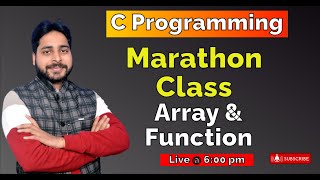 C programming  Marathon Class  Array amp Function  Complete Tutorial  Programming by Ashwani [upl. by Oibaf]