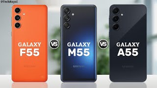 Samsung Galaxy M55 vs Samsung Galaxy F55 vs Samsung Galaxy A55  Full Comparison [upl. by Esirec]