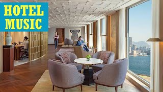 Hotel lobby music 2023  Instrumental lounge music for hotels [upl. by Rorke37]