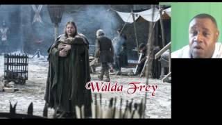 Talking Game of Thrones Fat Walda Frey [upl. by Gabriellia697]