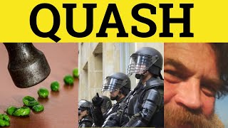 🔵 Quash  Quashed  Quash Meaning  Quash Examples  Formal and Legal English [upl. by Adnamar]