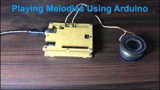 TUTORIAL How to Play Melodies with Arduino [upl. by Aital]