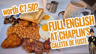 Chaplins Caleta de Fuste Full English review  Is it any good [upl. by Kerad175]