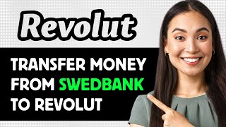 How To Transfer Money From Swedbank To Revolut 2024 Step By Step Guide [upl. by Emolas223]