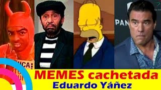 Los MEJORES MEMES de la CACHETADA de Eduardo Yáñez  PRIMERA PARTE [upl. by Hsina]