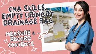 Empty Urinary Drainage Bag CNA Skill Prometric [upl. by Seaman]