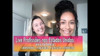 Live Profissões nos Estados Unidos área da beleza [upl. by Yelra]